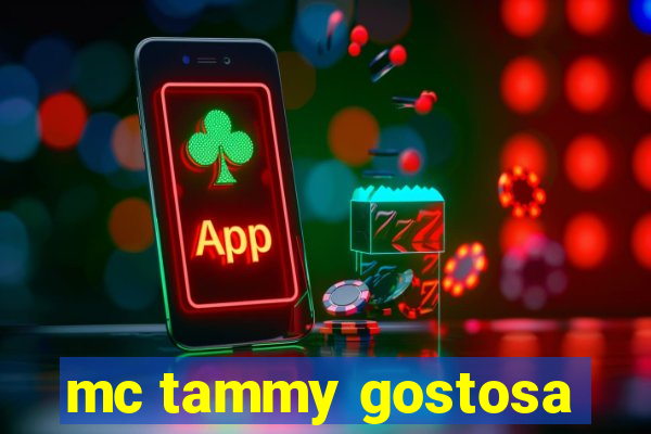 mc tammy gostosa